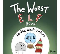 The Worst Elf Book in the Whole Entire World