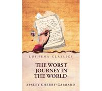 The Worst Journey in the World