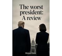 the worst President - A Review