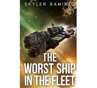The Worst Ship in the Fleet