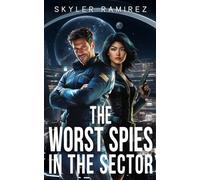 The Worst Spies in the Sector