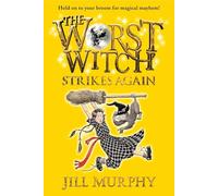 The Worst Witch Strikes Again