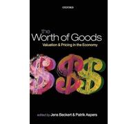The Worth of Goods: Valuation and Pricing in the Economy