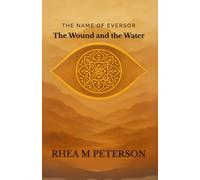 The Wound and the Water: The Name of Eversor