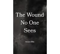 The Wound No One Sees