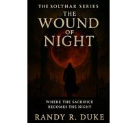 The Wound Of Night: Where the Sacrifice Becomes the Night