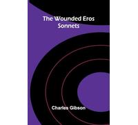 The wounded Eros: sonnets