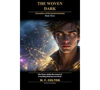 The Woven Dark: Chronicles of the Sundered Realm, Book Three