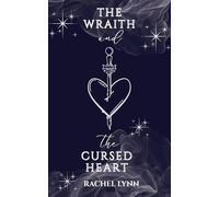 The Wraith and The Cursed Heart