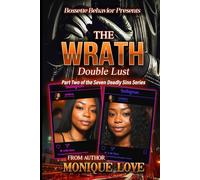 The Wrath: Double Lust: Part 2 of the Seven Deadly Sins Series