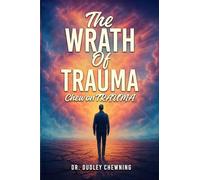 The Wrath Of Trauma: Chew On Trauma