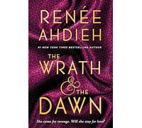Renée Ahdieh The Wrath & the Dawn (Tascabile) Wrath and the Dawn