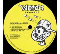 The Wreck Allstars - Keep Me Dancin' (All Night) / Hit 'Em Like This / One Touch