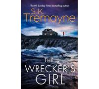 The Wrecker’s Girl: The gripping new break-out Cornish crime thriller from the No.1 Sunday Times bestselling author