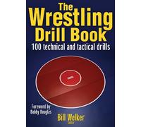 The Wrestling Drill Book