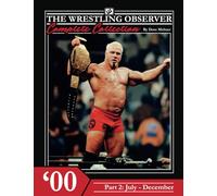 The Wrestling Observer Complete Collection: 2000 Part 2 (July-December)