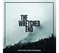 The Wretched End In These Woods, from These Mountains (Vinyl LP) 12" Album