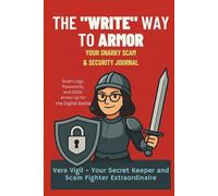 The "Write" Way to Armor: Your Snarky Scam & Security Journal