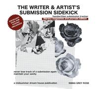 The Writer and Artist's Submission Sidekick: Literary Magazines & Journals Edition