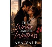 The Writer and the Waitress: A Billionaire Romance