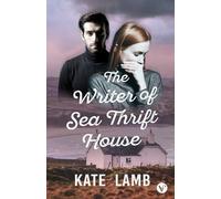 The Writer of Sea Thrift House: A Romantic Suspense Novel