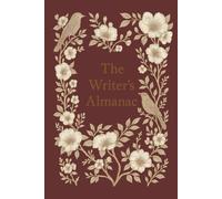 The Writer's Almanac: 52 Prompts for the Quiet Hours