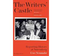 The Writers' Castle : Reporting History at Nuremberg