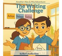 The Writing Challenge: Another Alex & Mia Adventure
