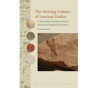 The Writing Culture of Ancient Dadan: A Description and Quantitative Analysis of Linguistic Variation