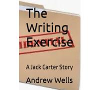 The Writing Exercise: A Jack Carter Story