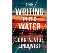 The Writing in the Water: A Thriller: 1