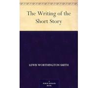 The Writing of the Short Story