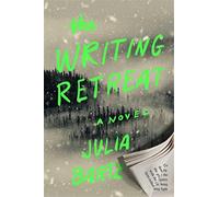 The writing retreat: a novel - Bartz Julia
