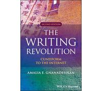 The Writing Revolution: Cuneiform to the Internet