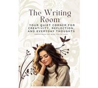 The Writing Room |Your Quiet Corner for Creativity, Reflection, and Everyday Thoughts.: 7" x 10" - 100 Pages | Narrow Lined Journal For Girls