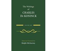 The Writings of Charles De Koninck: Volume 1