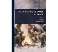 The Writings of James Monroe