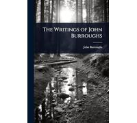 The Writings of John Burroughs