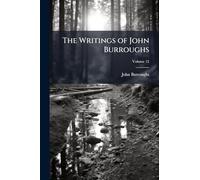The Writings of John Burroughs
