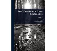 The Writings of John Burroughs