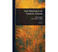 The Writings of Samuel Adams