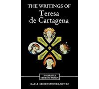 The Writings of Teresa de Cartagena