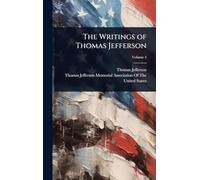 The Writings of Thomas Jefferson