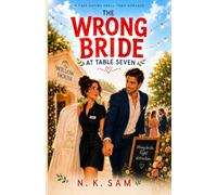 The Wrong Bride at Table Seven: A Fake Dating Small-Town Romance