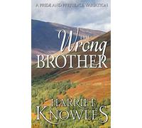 The Wrong Brother: A Darcy and Elizabeth Pride and Prejudice Variation