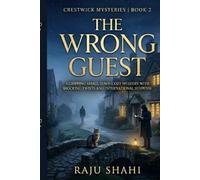The Wrong Guest: A Gripping Small-Town Cozy Mystery with Shocking Twists and International Suspense