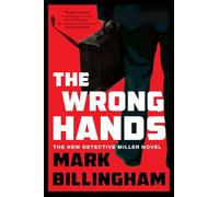 The Wrong Hands: The Next Detective Miller Novel: 2