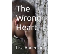The Wrong Heart