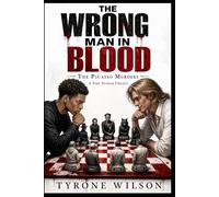 The Wrong Man in Blood: A Toby Dunbar Mystery: 1