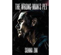 The wrong man's pet: A pitch-black dystopian romantic tragedy: 2